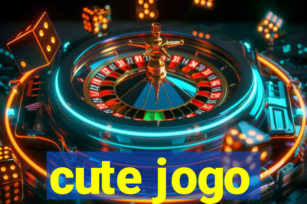 cute jogo